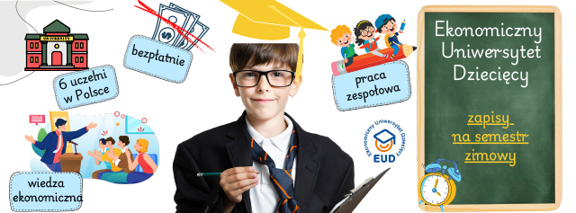 Zostań studenetem Ekonomicznego Uniwersytetu Dziecięcego